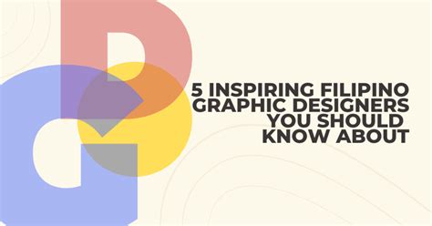 5 Inspiring Filipino Graphic Designers You Should .